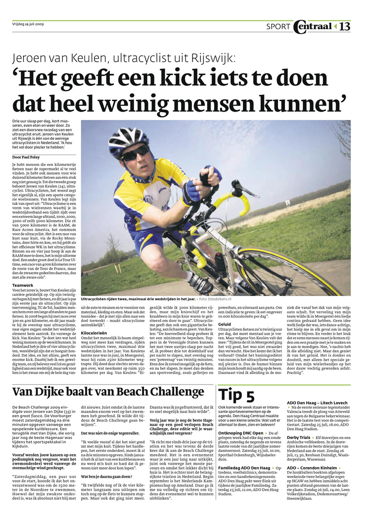 Ultracyclist Jeroen van Keulen in voorbereiding van Moergestel FietsDorp 2009 Krant: Den Haag centraal